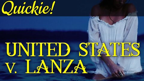 Quickie: United States v. Lanza