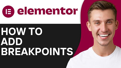 HOW TO ADD BREAKPOINTS IN ELEMENTOR