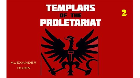 ►🚨🇷🇺🇷🇺🇷🇺☦️✝️❗️ Templars of the Proletariat (part 2) | Alexander Dugin (audiobook)