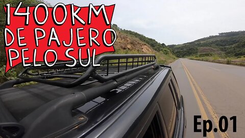 Viagem é de MOTO ou de CARRO? 1400km de PAJERO pelo SUL do MUNDO EP01