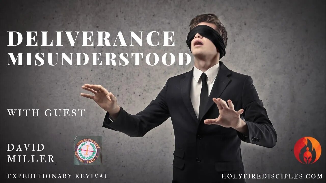 Deliverance Misunderstood with David Miller