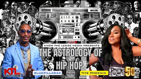 The Astrology of Hip Hop feat Blue Pillar 44 & Tiye Phoenix (Part 1)