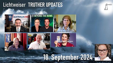 🔎 TRUTHER UPDATES unplugged vom 18.09.2024 📽💥✨
