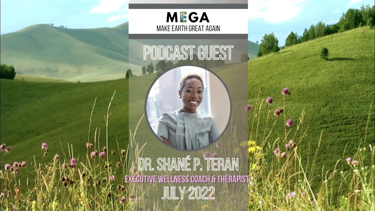 MEGApodcast - Executive Wellness Coach & Therapist - Dr. Shané P. Teran
