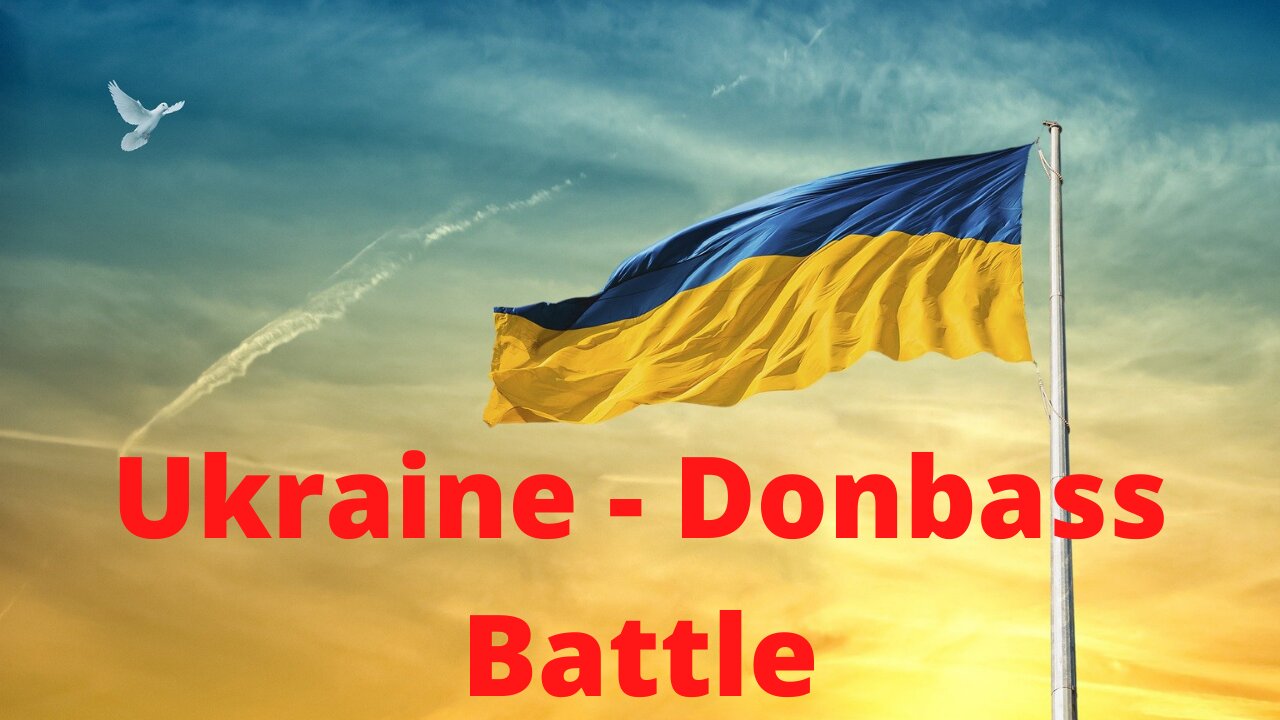 Ukraine - Donbass battle preparations. My opinion.