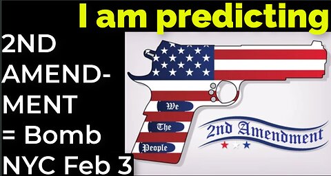 I am predicting: Dirty bomb in NYC on Feb 3 = 2ND AMENDMENT PROPHECY