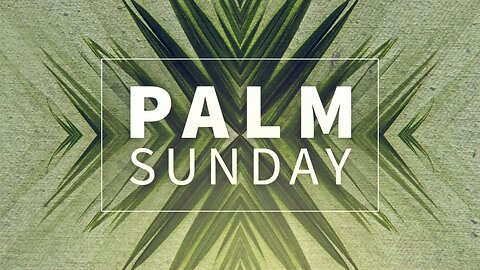 Palm Sunday 2023