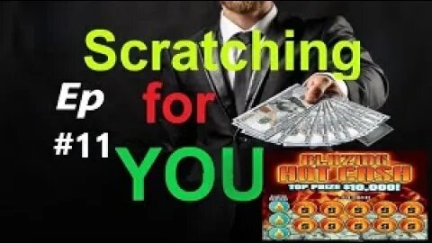 Scratching & Playing the LOTTERY for YOU! Episode #11