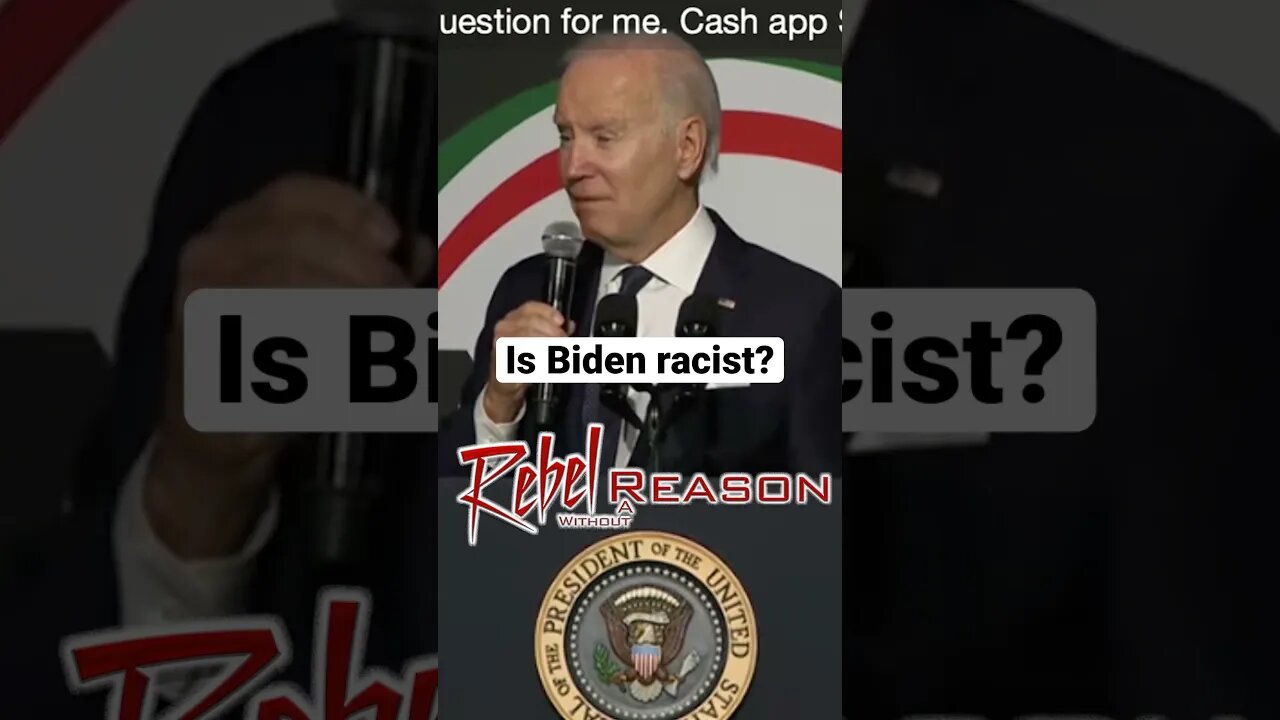 Is Biden racist? 3