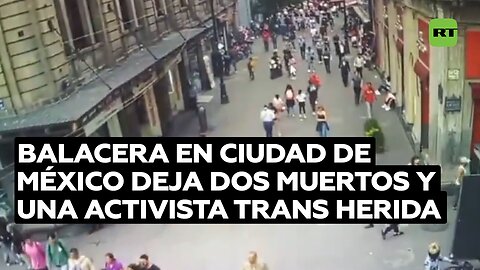 Una balacera en Ciudad de México deja dos muertos y una activista trans herida