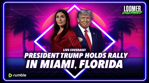 EP57: LIVE COVERAGE: Trump Rally in Miami, FL