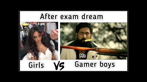 After Exam Girls Dream VS Boys Dream 😂😎 #kgf