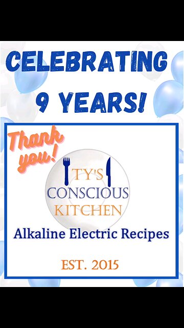 Celebrating 9th Anniversary of Ty's Conscious Kitchen
