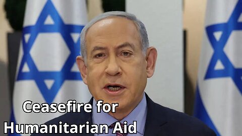 Israel's Ceasefire and Humanitarian Aid
