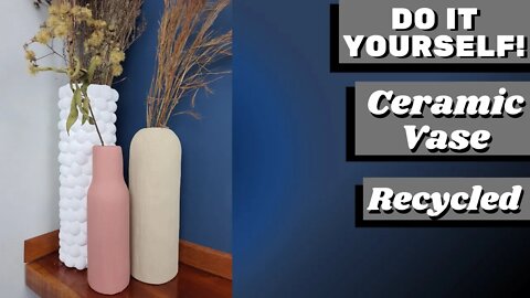 DIY - How to Make Recycled Ceramic Vase