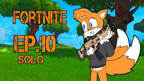 TailslyMoxFox Palys|Fortnite|Ep 10|Solo|What that, it shoot it high|[Funny]