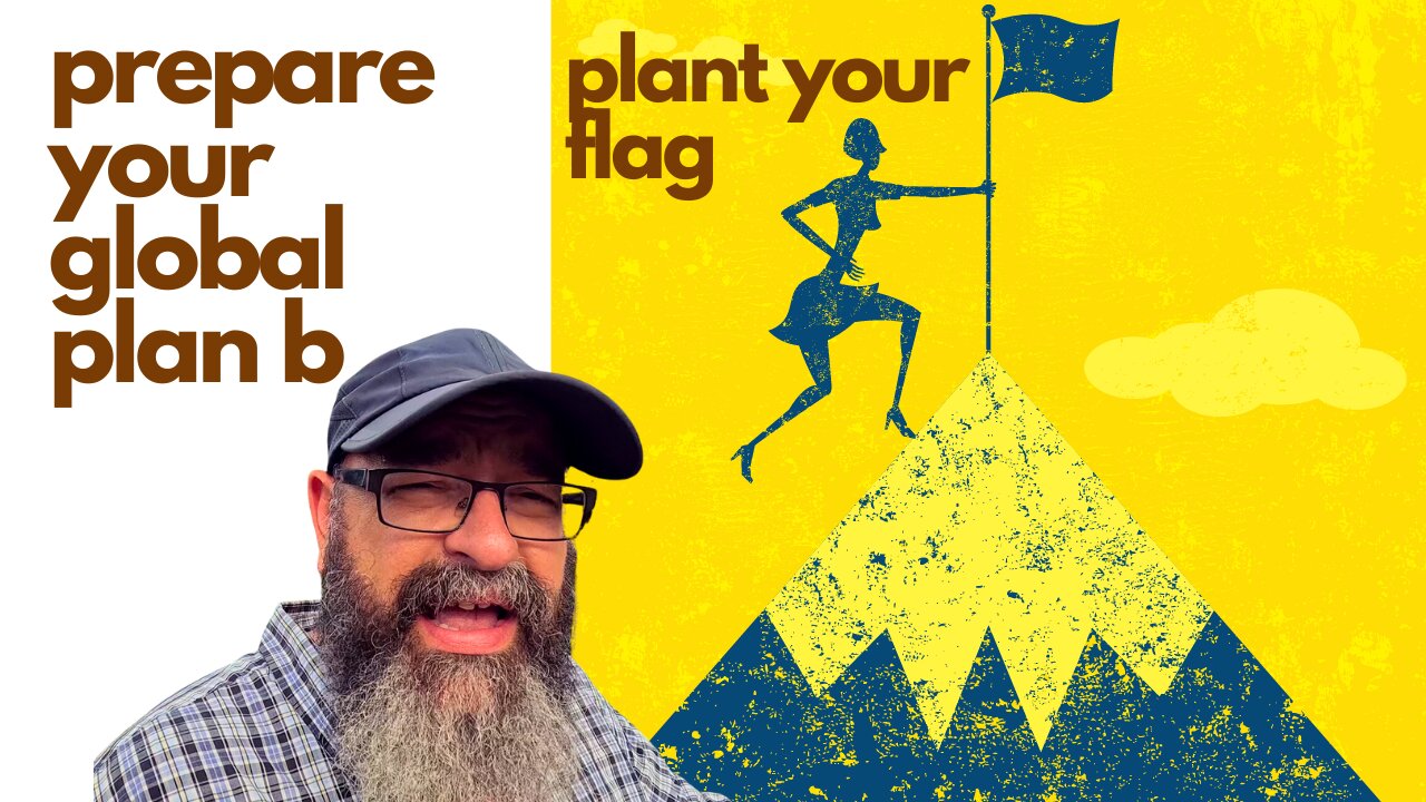 Plant Your Flag Around the World for Your Plan B