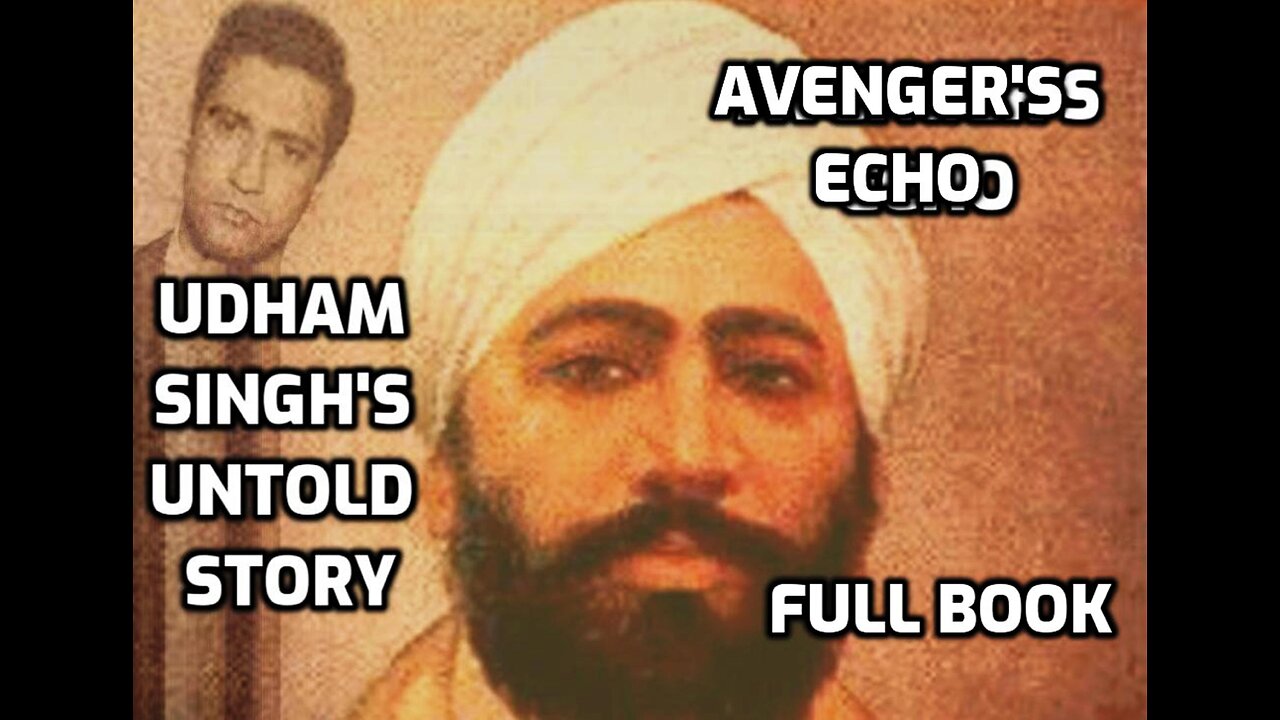 Avenger's Echo Udham Singh's Untold Story (Full Book)
