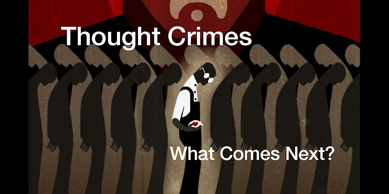 Thought Crimes, Fixed Elections, Massive Military US Buildup... Ending the Madness (1of2)