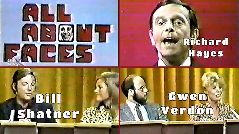 Richard Hayes, William Shatner, Gwen Verdon | All About Faces (1972) | Full Episode
