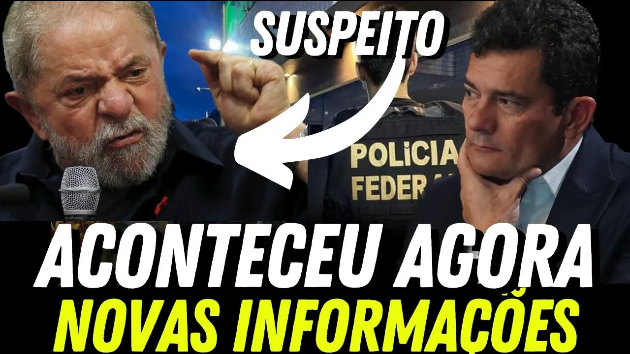 URGENTE ! SÉRGIO MORO NA MIRA DA MORTE LULA SUSPEITO SUSPEITO NÚMERO 1 NOVAS IMAGENS