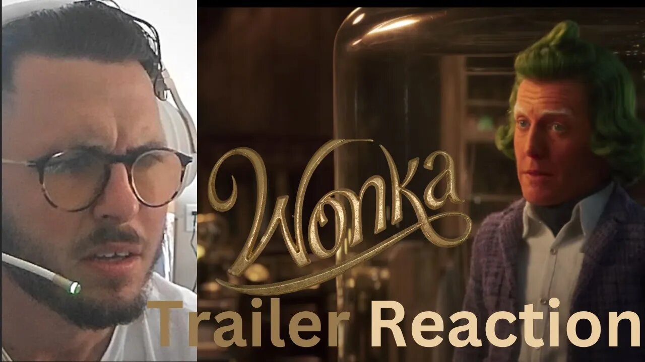 Wonka Trialer Reaction