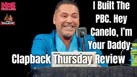 Oscar Dela Hoya Explains How He Built the PBC on Clapback Thursday