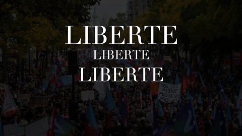 Liberte Liberte Liberte!
