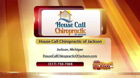 House Call Chiropractic of Jackson- 8/23/17