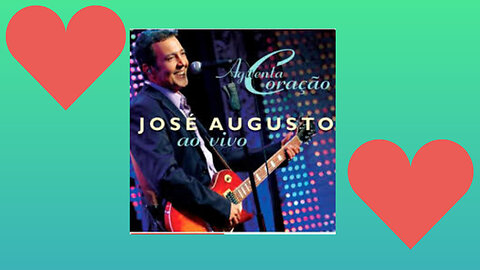 JOSE AUGUSTO -AGUENTA CORAÇÃO