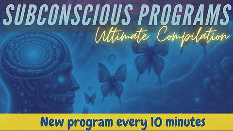 Ultimate Subconscious Program Compilation