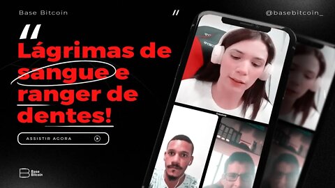 Renato Amoedo e Alan Schramm | Lágrimas de sangue e ranger de dentes - Base Bitcoin