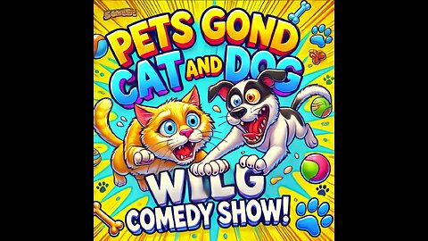 Pets Gone Wild: Cat and Dog Comedy Show