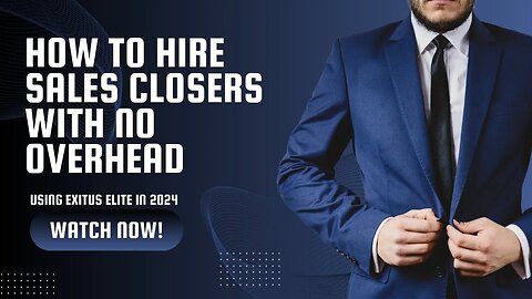 how to hire sales closers with no overhead using Exitus Elite
