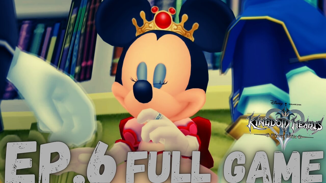 KINGDOM HEARTS II THE FINAL MIX Gameplay Walkthrough EP.6- Disneyland FULL GAME