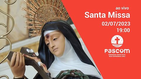 Santa Missa - 02/07/2023 - 19:00