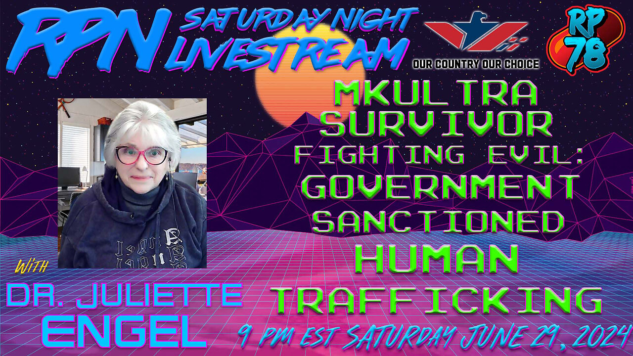 Escaping MK Ultra: A Survivor Fights Gov Trafficking with Dr. Juliette Engel on Sat Night Livestream
