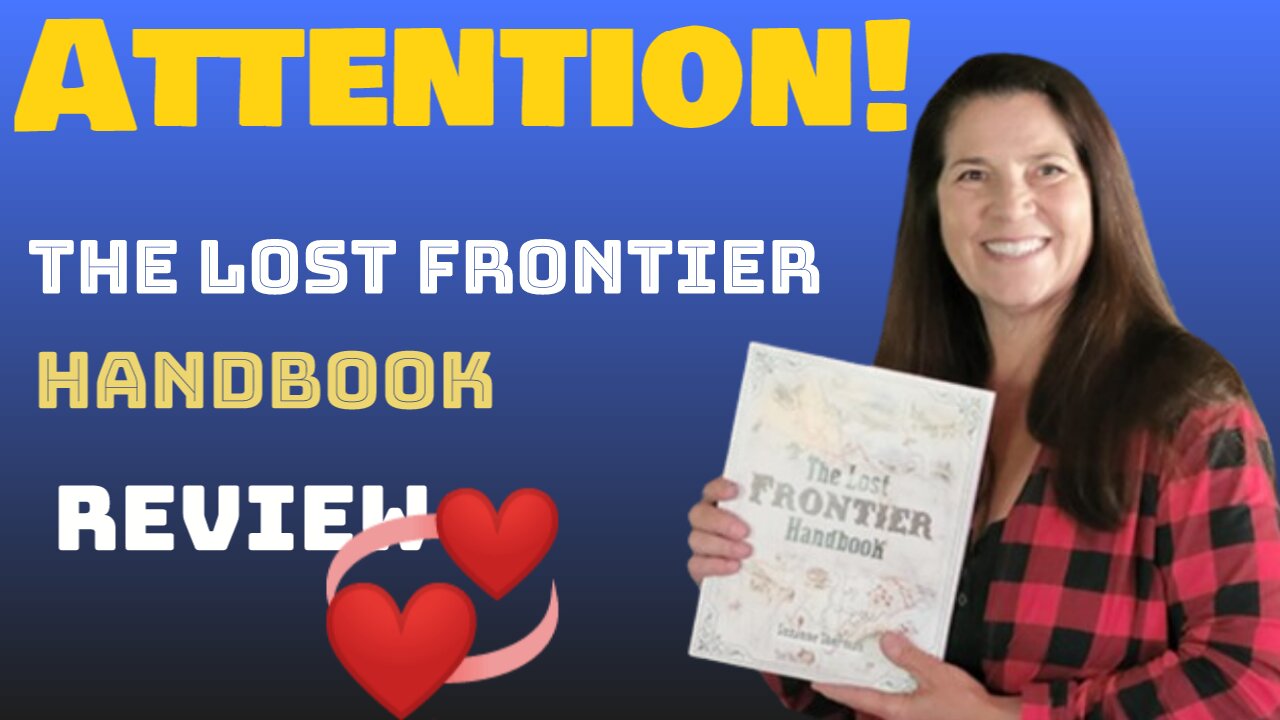 The Lost Frontier Handbook Review | Survival Foods Program | Recipes Book