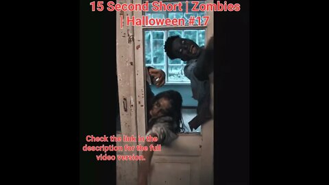 15 Second Short | Zombies |Halloween 2022 | Halloween Music #zombiesurvival #shorts #17
