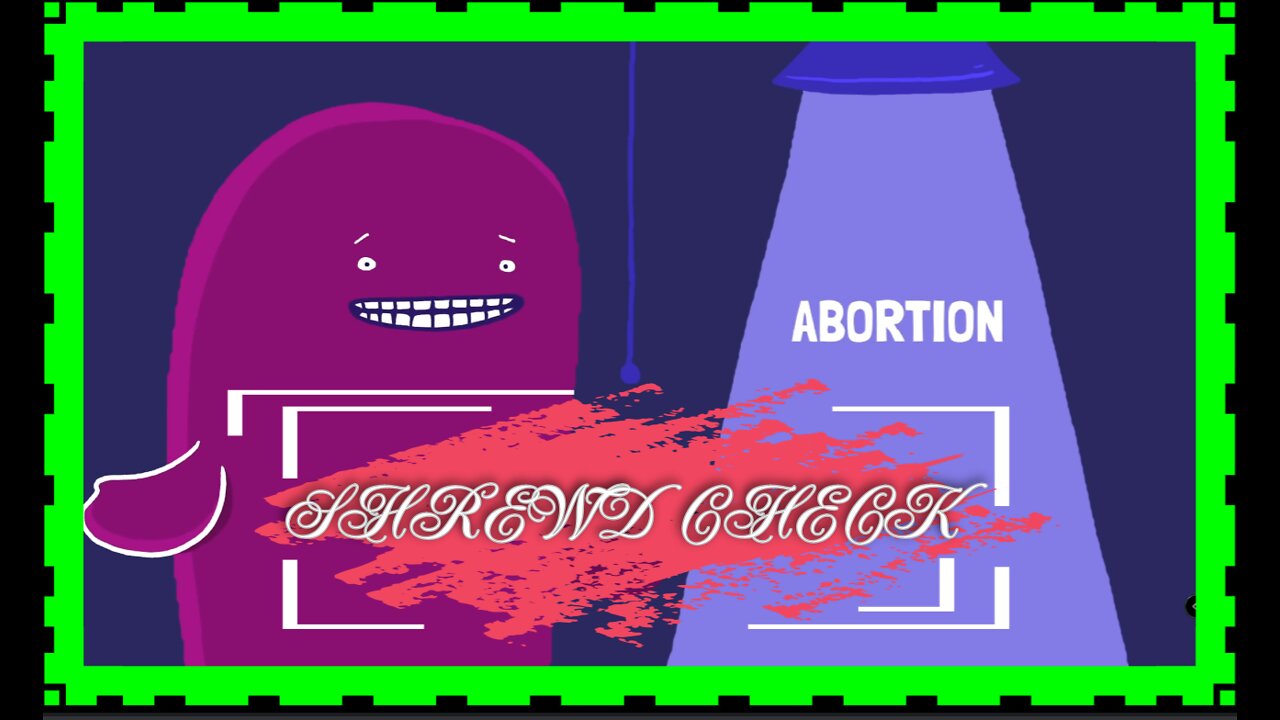 SHREWD CHECK! Debunking AMAZE.ORGs Abortion Propaganda Film