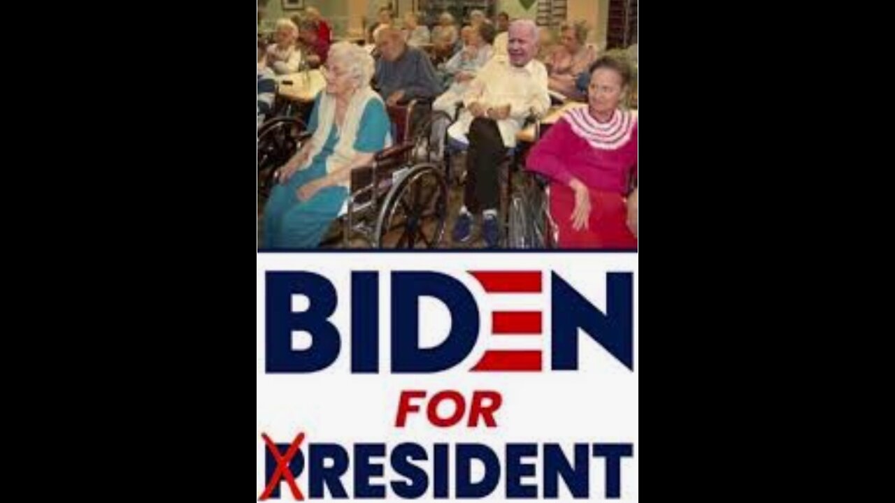 I'AM GONNA TAKE JOE BIDEN TO THE OLD TOWN NURSING HOME