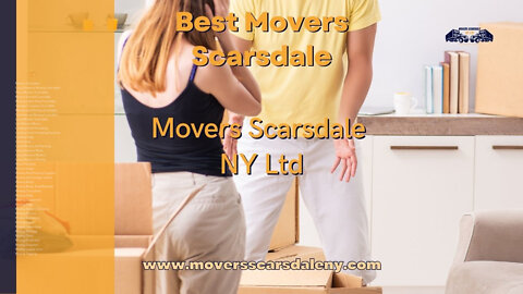 Best Movers Scarsdale | Movers Scarsdale