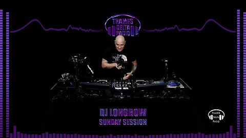DJ LONGBOW (SUNDAY SESSION) - 9th July - THAMES DELTA RADIO