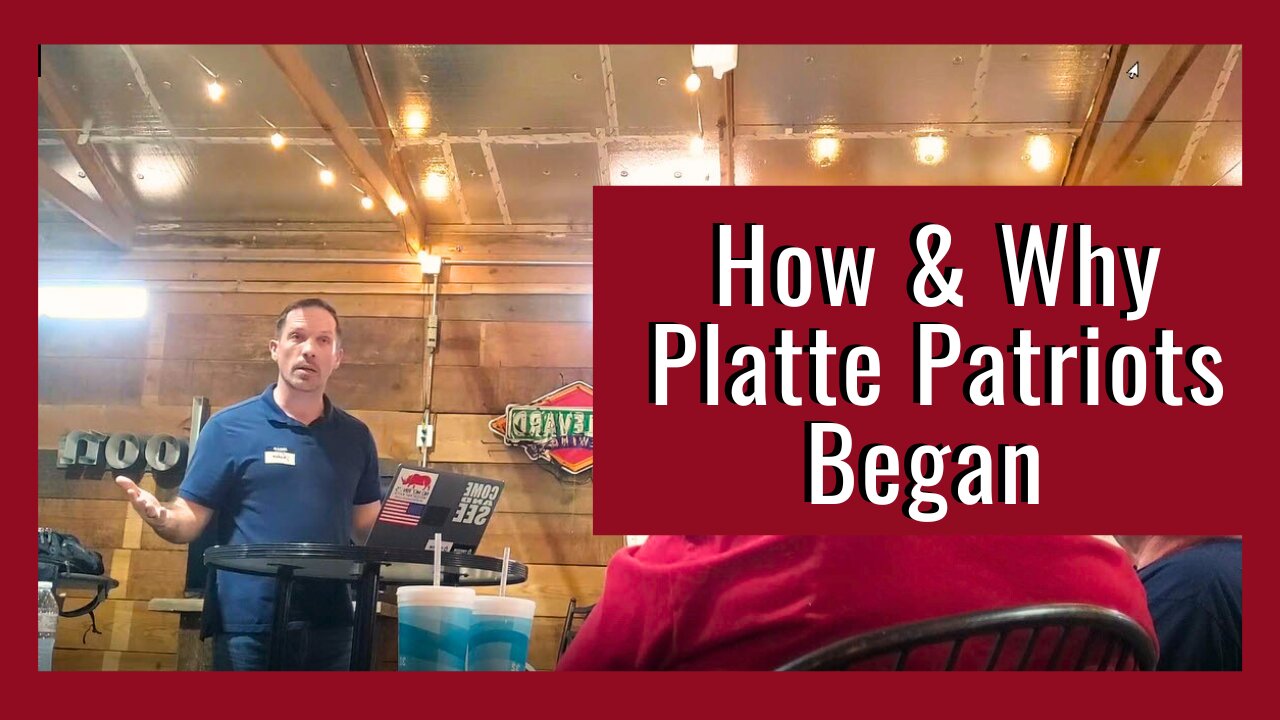 Joshua Lehman's Story of How & Why Platte Patriots Began