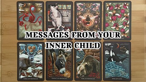 🌜 🀧 🌛 Timeless Tarot Reading - Messages From Your Inner Child