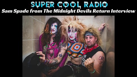 Sam Spade from The Midnight Devils Return Interview