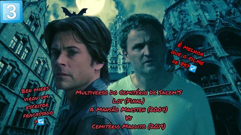 Multiverso Do Cemitério De Salem'S Lot PT.3 - Salem'S Lot 3 (2004) VS Cemitério Maldito 3 (2019).