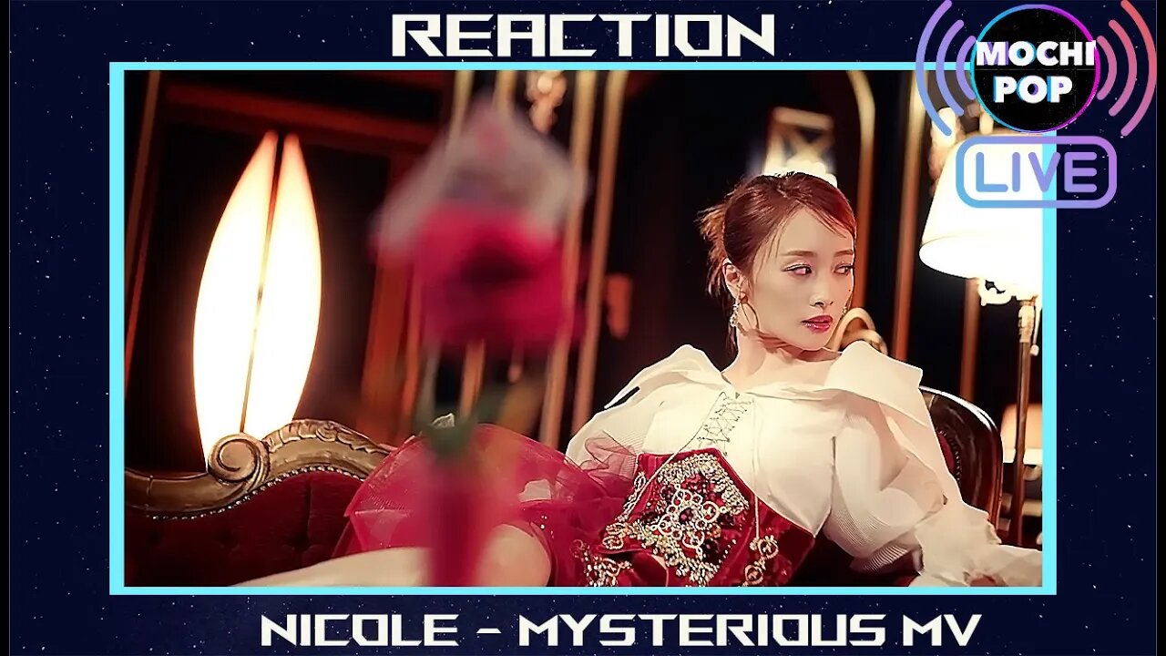 MOCHiPOP LIVE 니콜(Nicole) - Mysterious MV | Reaction | Chat