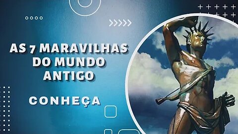 | Conheça os feitos arquitetônicos que encantaram o mundo antigo ••• 7 MARAVILHAS DO MUNDO ANTIGO |