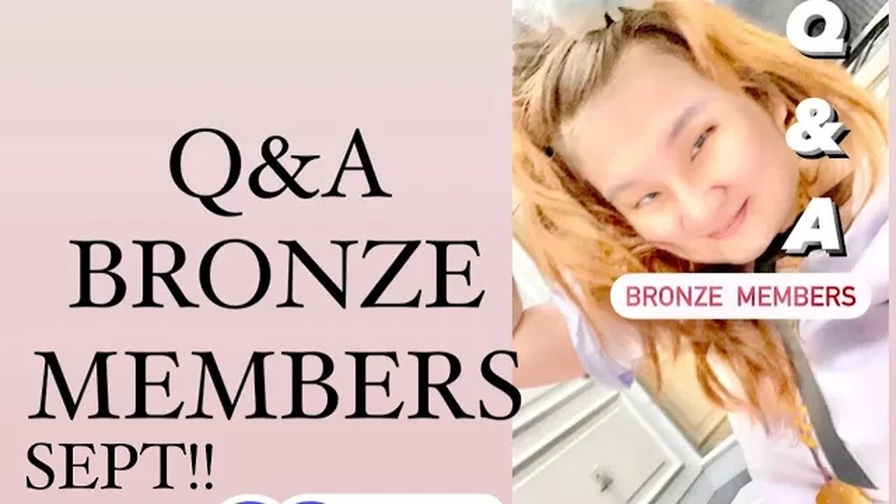 Q&A BRONZE MEMBERS -- SEPT 2020 --- FRANSISCA SIM